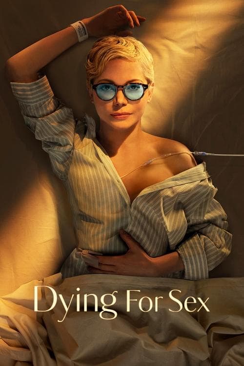Dying for Sex VF Streaming Français